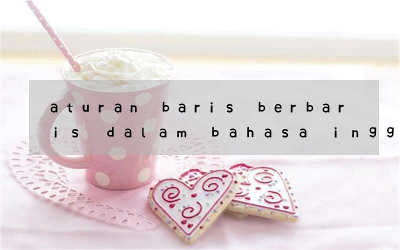 aturan baris berbaris dalam bahasa inggris untuk anak tk